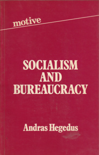 Socialism and bureucracy (Szocializmus s brokrcia - angol nyelv)