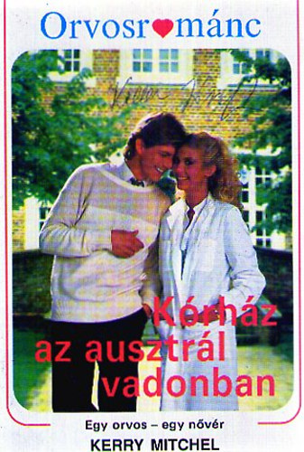 Kerry mitchell - Kórház az ausztrál vadonban