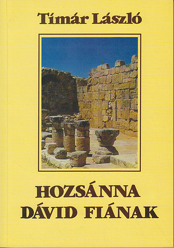 T�m�r L�szl� - Hozs�nna D�vid fi�nak