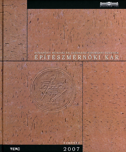 Tbb szerz - Budapesti mszaki s gazdasgtudomnyi egyetem ptszmrnki kar vknyv 2007