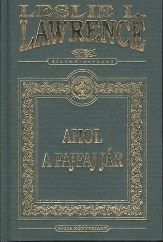 Leslie L. Lawrence - Ahol a pajpaj j�r