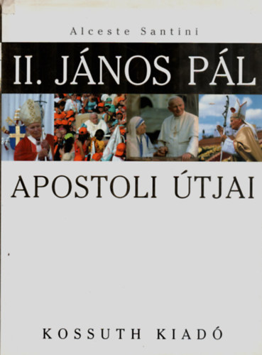 Alceste Santini - II. J�nos P�l apostoli �tjai