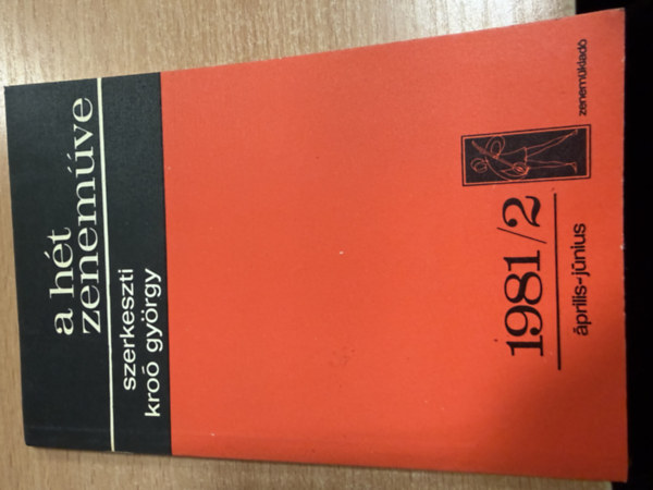 Kr�o Gy�rgy - A h�t zenem�ve: 1981/2 �prilis-j�nius