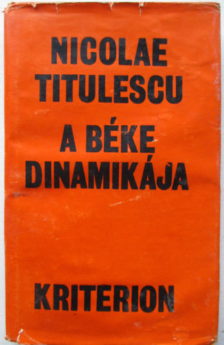 Nicolae Titulescu - A bke dinamikja