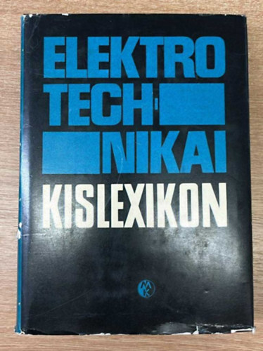 Dr. Tuschák Róbert: - Elektrotechnikai kislexikon