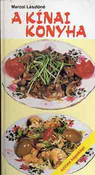 Marosi L�szl�n� - A k�nai konyha