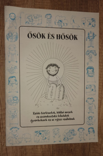 Fritz Zsuzsa  (szerk.) - sk s hsk - Zsid trtnetek, bibliai mesk s szrakoztat feladatok gyerekeknek s az egsz csaldnak