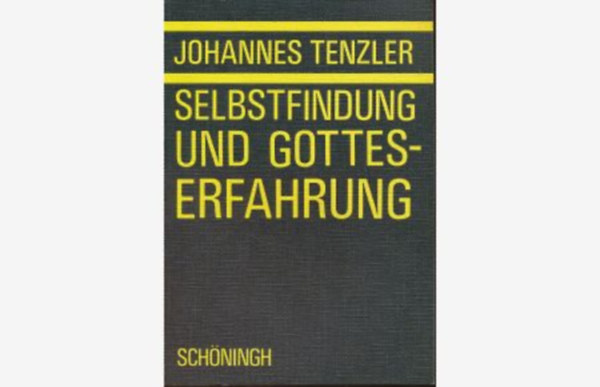 Johannes Tenzler - Selbstfindung und gotteserfahrung