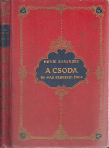 Henri Barbusse - A csoda s ms elbeszlsek