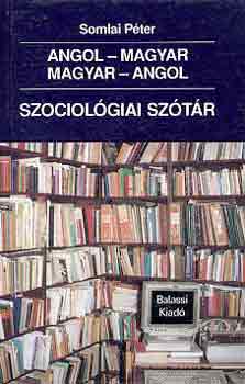 Somlai Pter - Angol-magyar, magyar-angol szociolgiai sztr