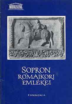 SZ. Póczy Klára - Sopron rómaikori emlékei