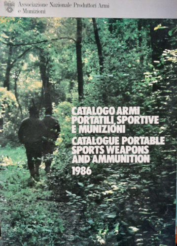 Catalogo armi portatili sportive e munizini - Catalogue Portable Sports Weapons and Ammunitions 1986 (sportfegyverek s lszerek katalgusa)