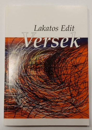 Lakatos Edit - Lakatos Edit - Versek