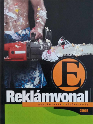 Simon Attila  (szerk.) - Reklmvonal E - 2005