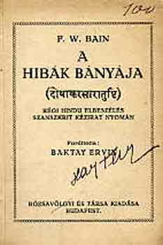 F.W.-Baktay E. (ford.) Bain - A hibk bnyja