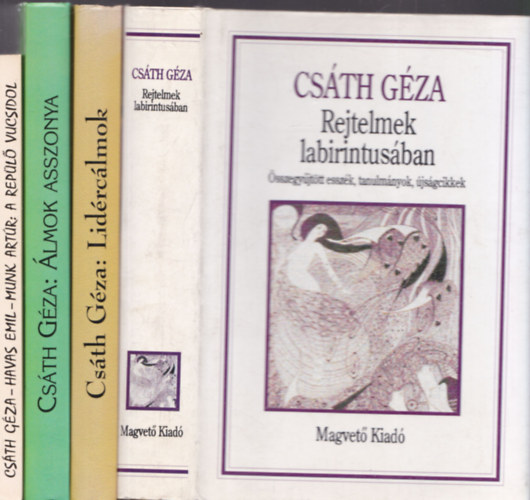 Munk Artr Csth Gza - 4 db. Csth Gza ktet: Rejtelmek labirintusban + Lidrclmok + lmok asszonya + A repl Vucsidol