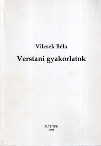 Vilcsek Bla - Verstani gyakorlatok