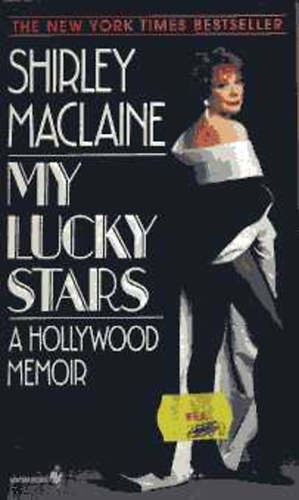 Shirley MacLaine - My Lucky Stars - A Hollywood memoir