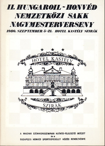 II. Hungaroil-Honvd nemzetkzi sakk nagymesterverseny (1986. szeptember 5-21., Hotel Kastly, Szirk)