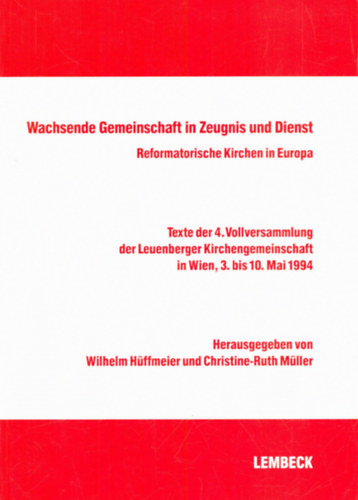 Christine-Ruth Mller  (szerk.) Wilhelm Hffmeier (szerk.) - Wachsende Gemeinschaft in Zeugnis und Dienst