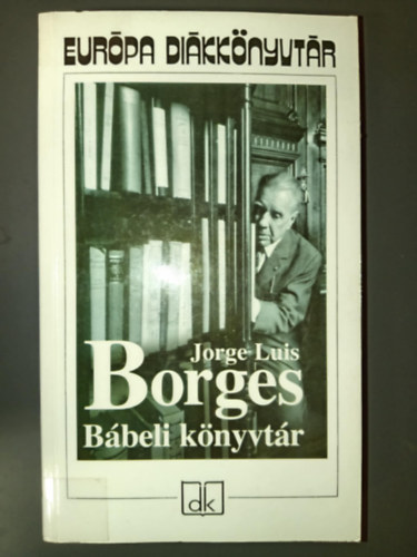 M. Nagy Mikls  Jorge Luis Borges (szerk.) - Bbeli knyvtr - Vlogatott przamvek (Eurpa Dikknyvtr)