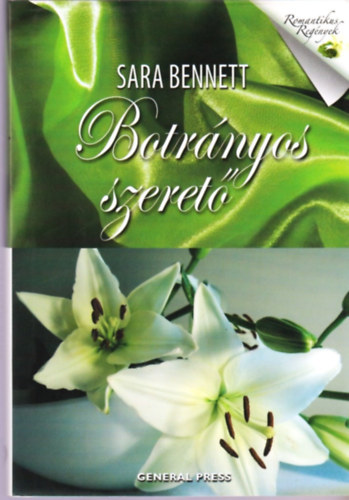 Sara Bennett - Botr�nyos szeret�