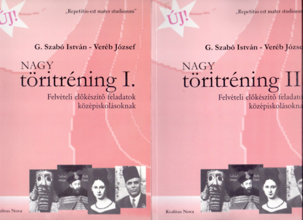 G. Szab Istvn-Verb Jzsef - Nagy tritrning I-II. -   Felvteli elkszt feladatok kzpiskolsoknak