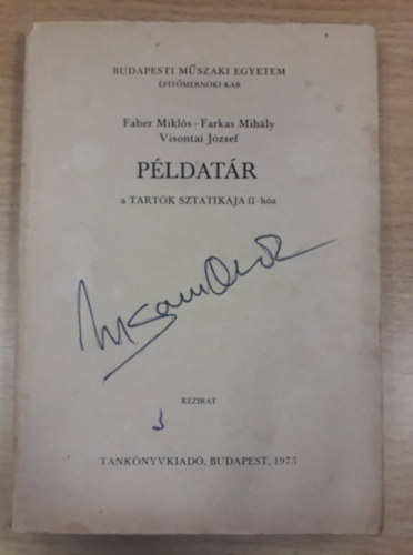 Faber Mikls-Farkas Mihly-Visontai Jzsef - Pldatr a Tartk sztatikja II-hz