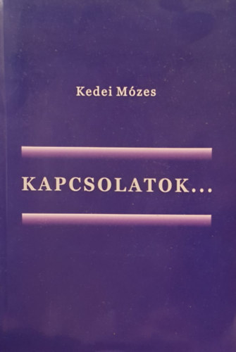 Kedei M�zes - Kapcsolatok...