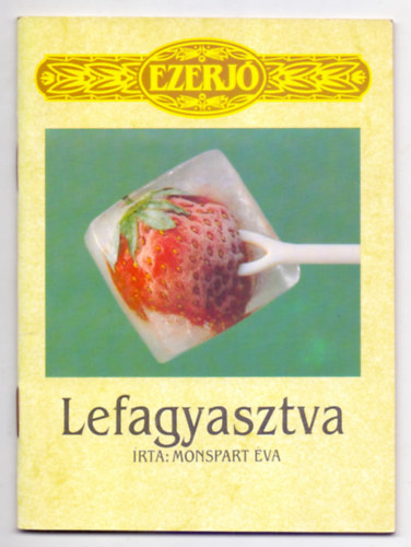 Monspart �va - Lefagyasztva (M�lyh�t�si mesterfog�sok az el�k�sz�t�st�l a felhaszn�l�sig)