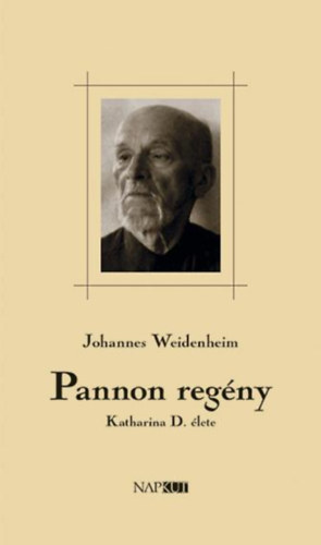 Johannes Weidenheim - Pannon reg�ny