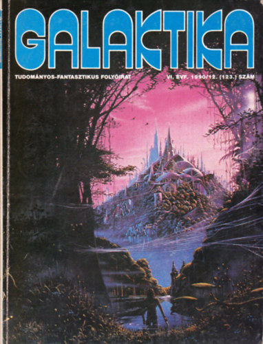 Kuczka Péter (főszerkesztő) - Galaktika 123. VI.Évf. 1990/12.