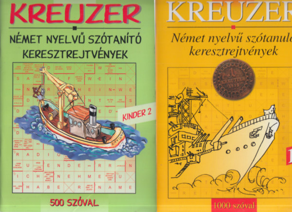 2 db. rejtvnyfzet (Kreuzer: Nmet nyelv sztant keresztrejtvnyek 500 szval + Nmet nyelv sztanul keresztrejtvnyek 1000 szval)