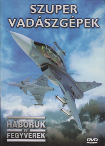 Szuper vadszgpek (Hbork s fegyverek)