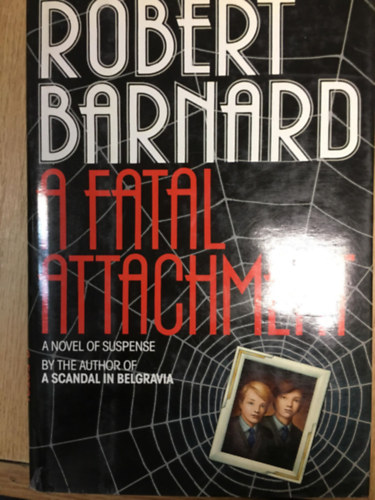 Robert Barnard - A Fatal Attachment