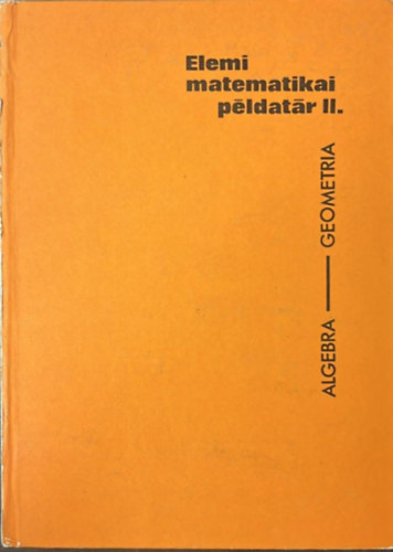 Rábai Imre - Elemi matematikai példatár II.