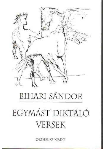 Bihari Sndor - Egymst diktl versek