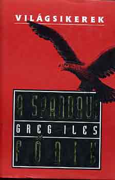 Greg Iles - A spandaui fnix