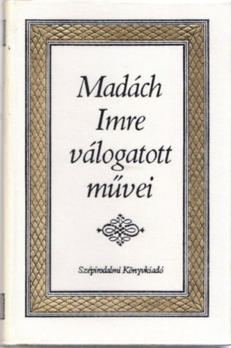 Madch Imre - Madch Imre vlogatott mvei