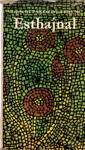 V�s�rhelyi P�kozdy Ferenc - Esthajnal