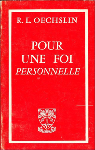 R. L.  Oechslin (Rapha�l-Louis) - Pour une foi personnelle