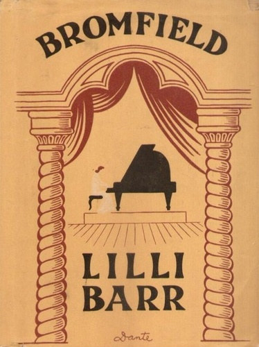 Louis Bromfield - Lilli Barr