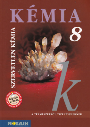 Kedves; P�ntek; Horv�th - K�mia 8. - Szervetlen k�mia tank�nyv