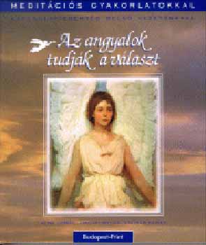 Daniel A.; Wyllie  T.; Ramer A. - Az angyalok tudjk a vlaszt