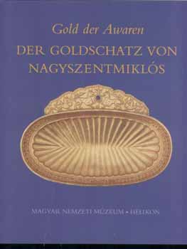 L�szl� Gyula-R�cz Istv�n - Der goldschatz von Nagyszentmikl�s