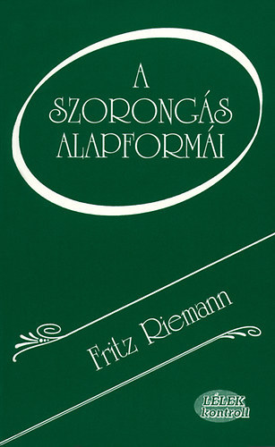 Fritz Riemann - A szorong�s alapform�i