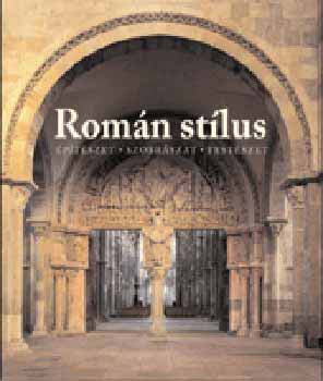 Romn stlus - ptszet - Szobrszat - Festszet