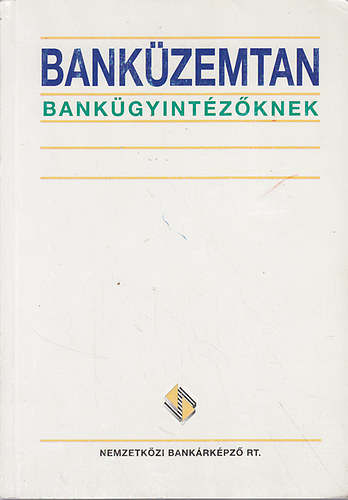 Horvth-Klmn-Kirly-Kozma - Bankzemtan bankgyintzknek