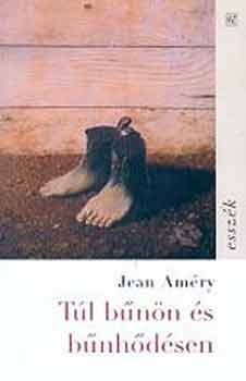 Jean Am�ry - T�l b�n�n �s b�nh�d�sen