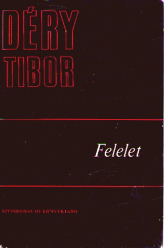 D�ry Tibor - Felelet I.